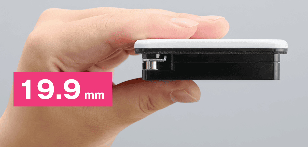 Slim design with a depth of 19.9&nbsp;mm