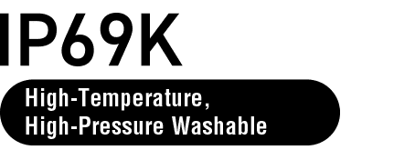 IP69K – High-Temperature, High-Pressure Washable